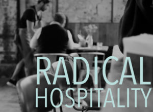 Radical Hospitality