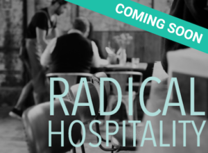 Radical Hospitality